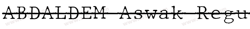 ABDALDEM Aswak Regul字体转换